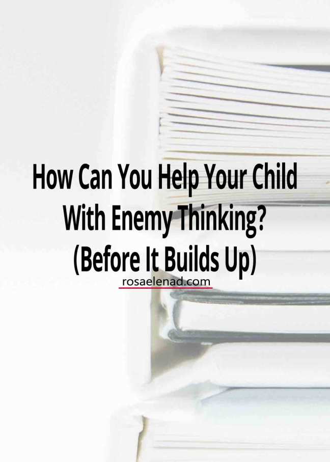 Help your child with enemy thinking